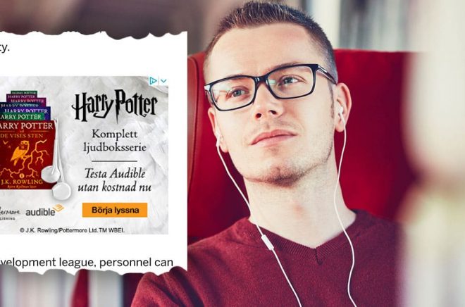 Kommer Audible att satsa hårdare på Sverige eller är annonsen (riktad till svenska användare via en internationell nyhetssajt) för Harry Potter-ljudböcker bara en tillfällig kampanj? Foto: iStock. Montage: Boktugg.