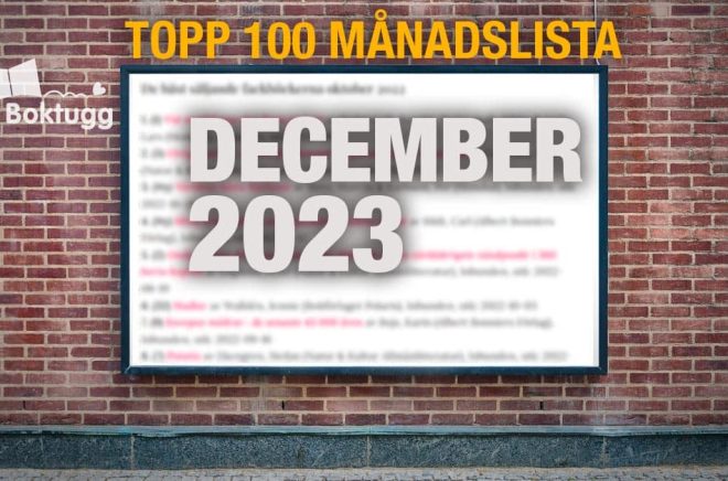 Topplista med de 100 mest sålda böckerna i december 2023. Foto: iStock. Montage: Boktugg.