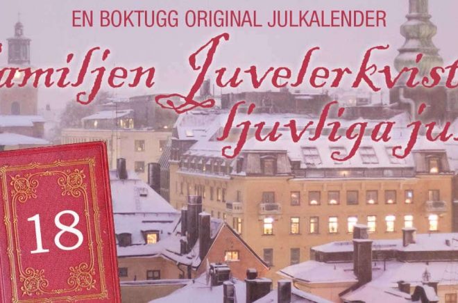 Familjen Juvelerkvists ljuvliga jul är Boktuggs Julkalender 2019. Foton: iStock. Montage. Boktugg.