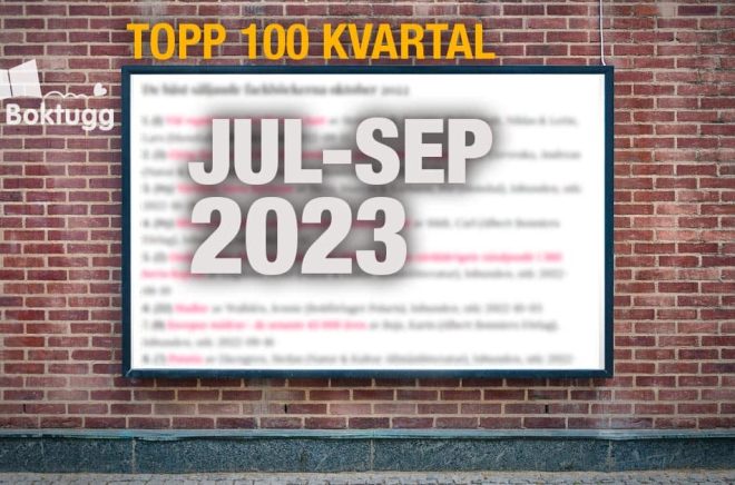 Topplista med de 100 mest sålda böckerna under kvartalet juli-september 2023. Foto: iStock. Montage: Boktugg.