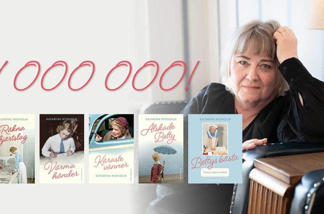 Katarina-Widholm-miljonstolpe Katarina Widholms serie om Betty har blivit en läsarfavorit som nu passerat en miljon sålda exemplar. Pressbild: Historiska Media.