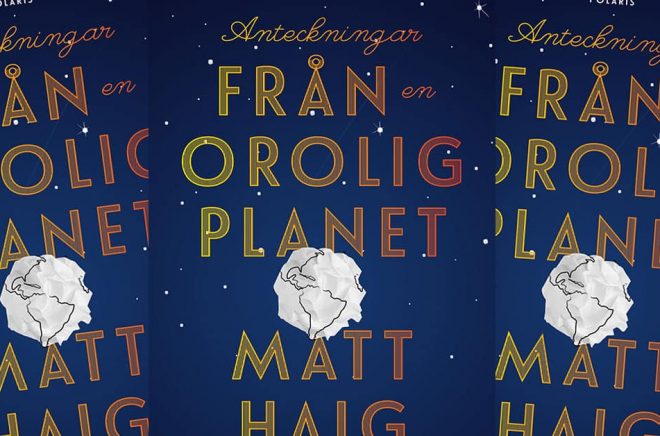 Anteckningar från en orolig planet av Matt Haig