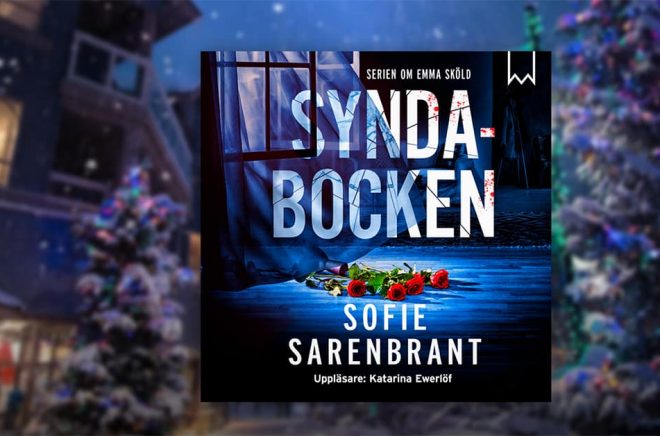 Mest lyssnade boken på Storytel under 2018 blev Syndabocken av Sofie Sarenbrant. Bild: Storytel.