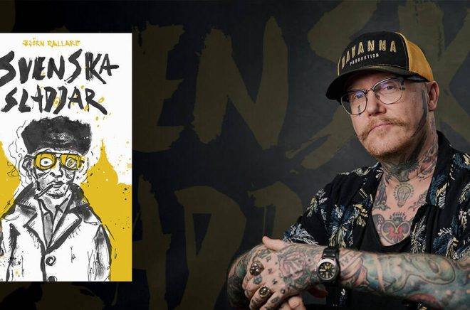 Björn Rallare släpper boken Svenska sladdar. Foto: Evgeny Ivanov