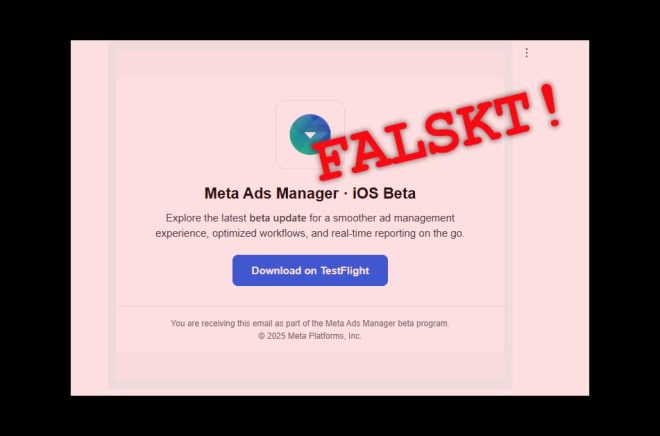Falska mejl från Meta/Facebook drabbar företagare dagligen. En av varianterna är att försöka locka oss att ladda ner en beta-version av Ads Manager. Syftet? Att stjäla pengar eller inloggningsuppgifter för att kunna göra det.